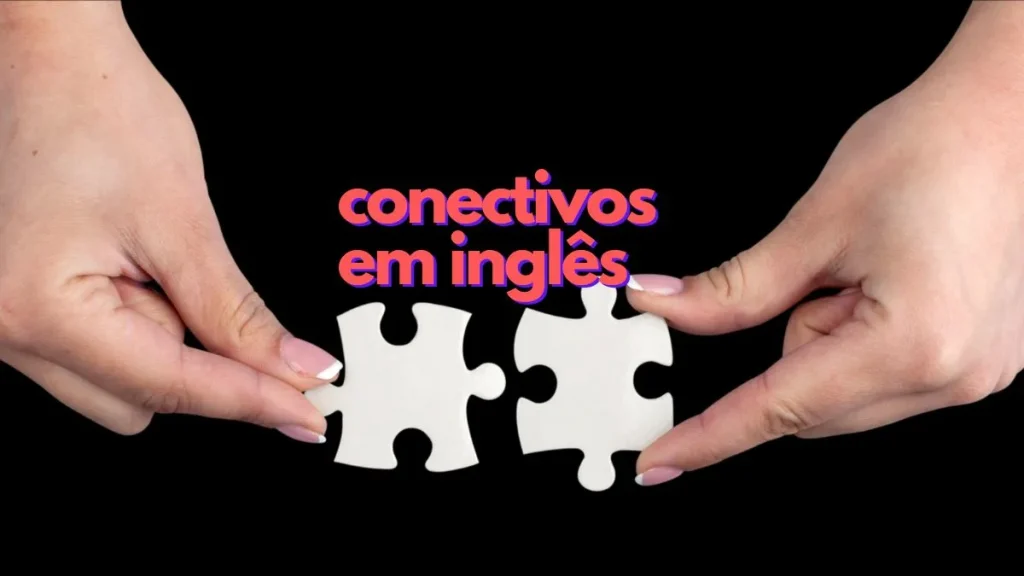 Conectivos em inglês